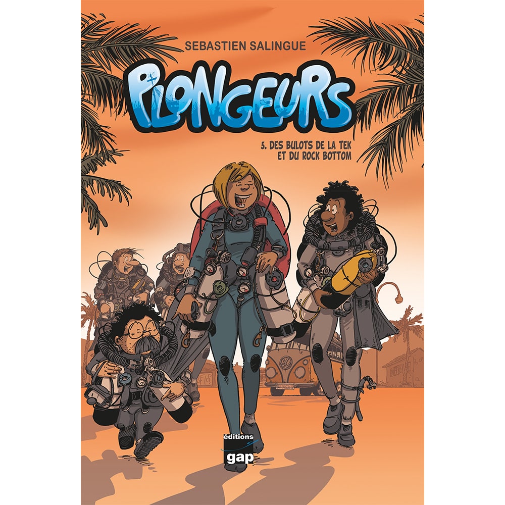 Bande Dessinée Plongeurs T5 : Des bulots de la TEK et du rock bottom