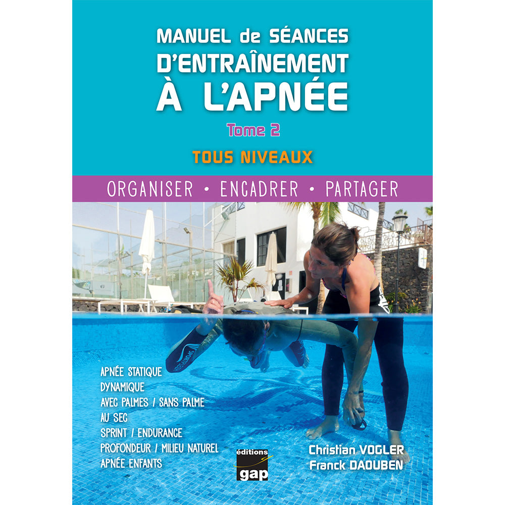 Manuel de séances d’entraînement à l’apnée Tome 2