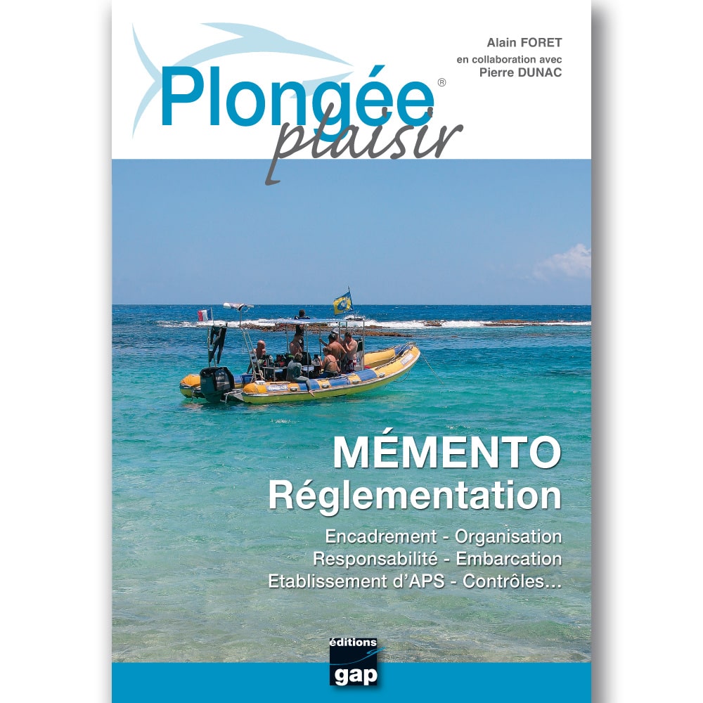 Plongée Plaisir Mémento Réglementation